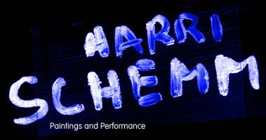 Harri Schemm - Paintings and performance