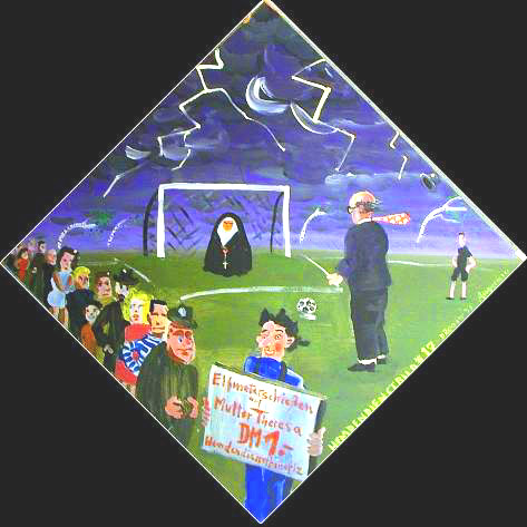 Elfmeterschießen auf Mutter Theresa DM 1,-